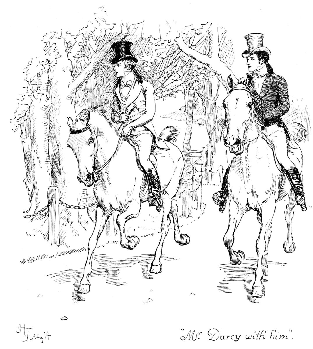 “Mr. Darcy with him.”